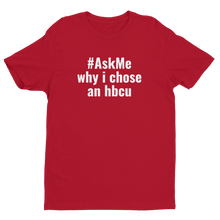 Why I Chose An HBCU T-Shirt (Men's)