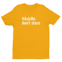 Dont' Stare T-Shirt (Men's)