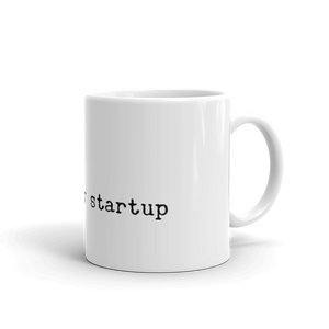 About My Startup Coffee Cup