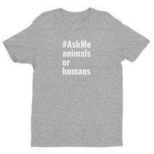 Animals or Humans T-Shirt (Men's)