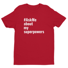 About My Superpowers T-Shirt (Men's)