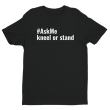 Kneel or Stand T-Shirt (Men's)