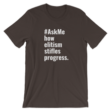 How Elitism Stifles Progress T-Shirt (Men's)