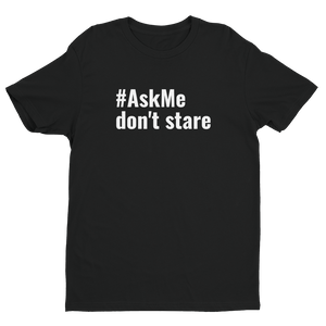 Dont' Stare T-Shirt (Men's)