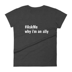 Why I'm an Ally (Women's)