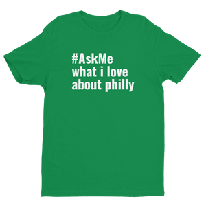 What I Love About Philly T-Shirt (Men's)
