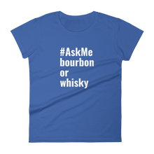 Bourbon or Whisky T-Shirt (Women's)