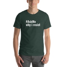 Why I Resist (Men's) T-Shirt