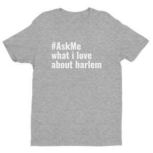 What I Love About Harlem T-Shirt (Men's)