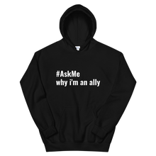 #AskMe Why I'm an Ally Hoodie (Unisex)