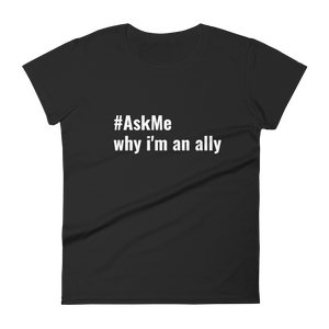 Why I'm an Ally (Women's)