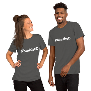 PhinisheD T-Shirt (Men's/Unisex)