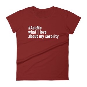 What I Love About My Sorority T-Shirt (Women's)
