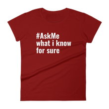 What I Know For Sure T-Shirt (Women's)
