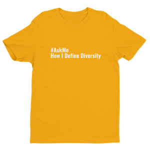 How I Define Diversity T-Shirt (Men's Custom Order)