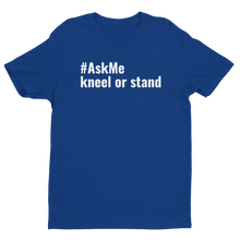 Kneel or Stand T-Shirt (Men's)