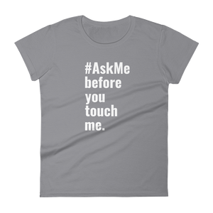 Before You Touch Me T-Shirt (Women's)