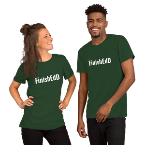 FinishEdD T-Shirt (Men's/Unisex)