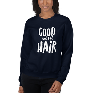 Good and Bad Hair (School Daze) Unisex Sweatshirt