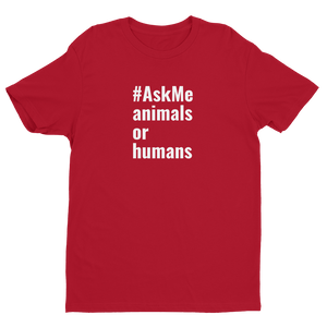 Animals or Humans T-Shirt (Men's)