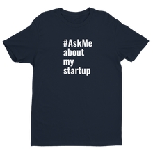 About My Startup T-Shirt (Men's)