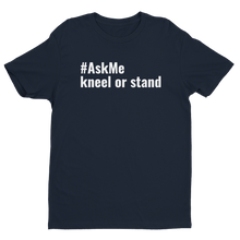 Kneel or Stand T-Shirt (Men's)