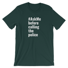 Before Calling the Police T-Shirt (Men's)