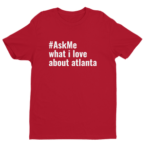 What I Love About Atlanta T-Shirt (Men's)