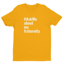 About My Fraternity T-Shirt