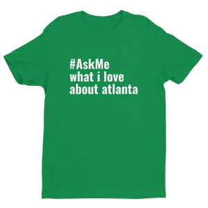 What I Love About Atlanta T-Shirt (Men's)