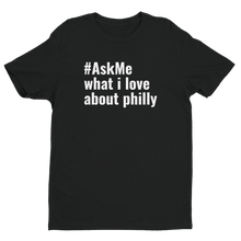 What I Love About Philly T-Shirt (Men's)