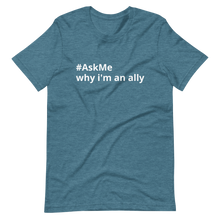 Why I'm an Ally T-Shirt (Men's)
