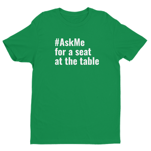 For a Seat at the Table T-Shirt (Men's)