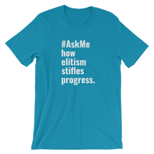 How Elitism Stifles Progress T-Shirt (Men's)