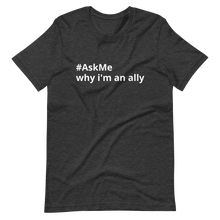 Why I'm an Ally T-Shirt (Men's)