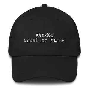 Kneel or Stand Baseball Cap