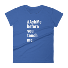 Before You Touch Me T-Shirt (Women's)