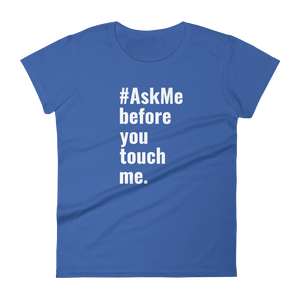 Before You Touch Me T-Shirt (Women's)