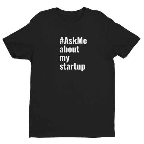About My Startup T-Shirt (Men's)